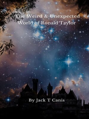 cover image of The Weird and Unexpected World of Ronald Taylor